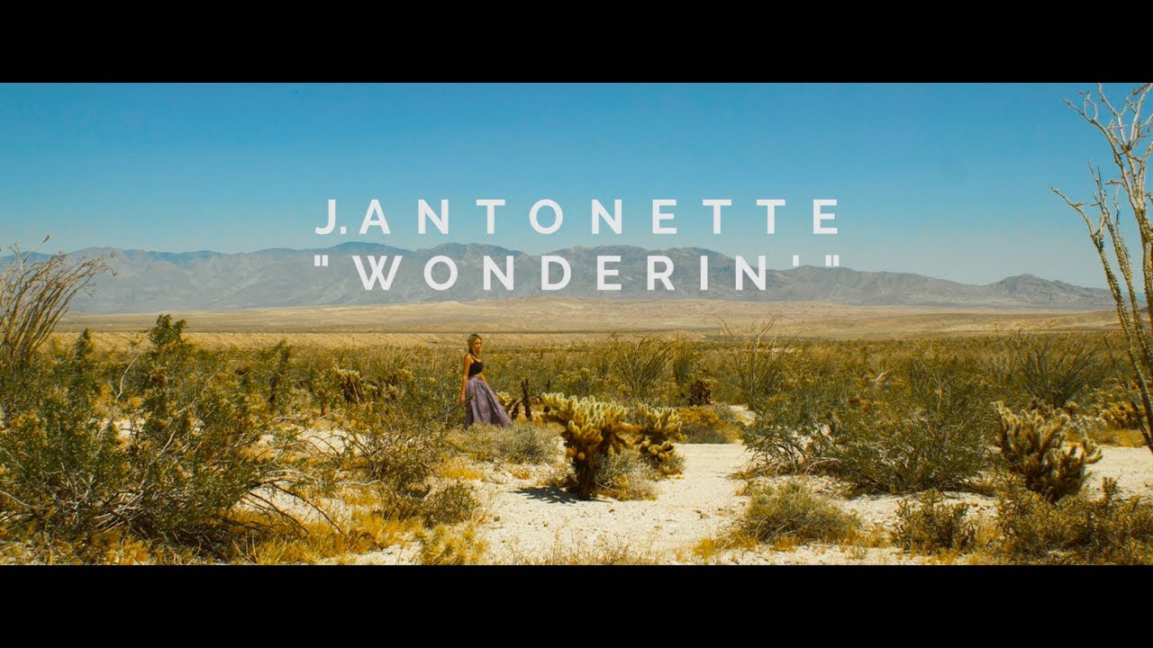 J.Antonette - Wonderin' (Official)