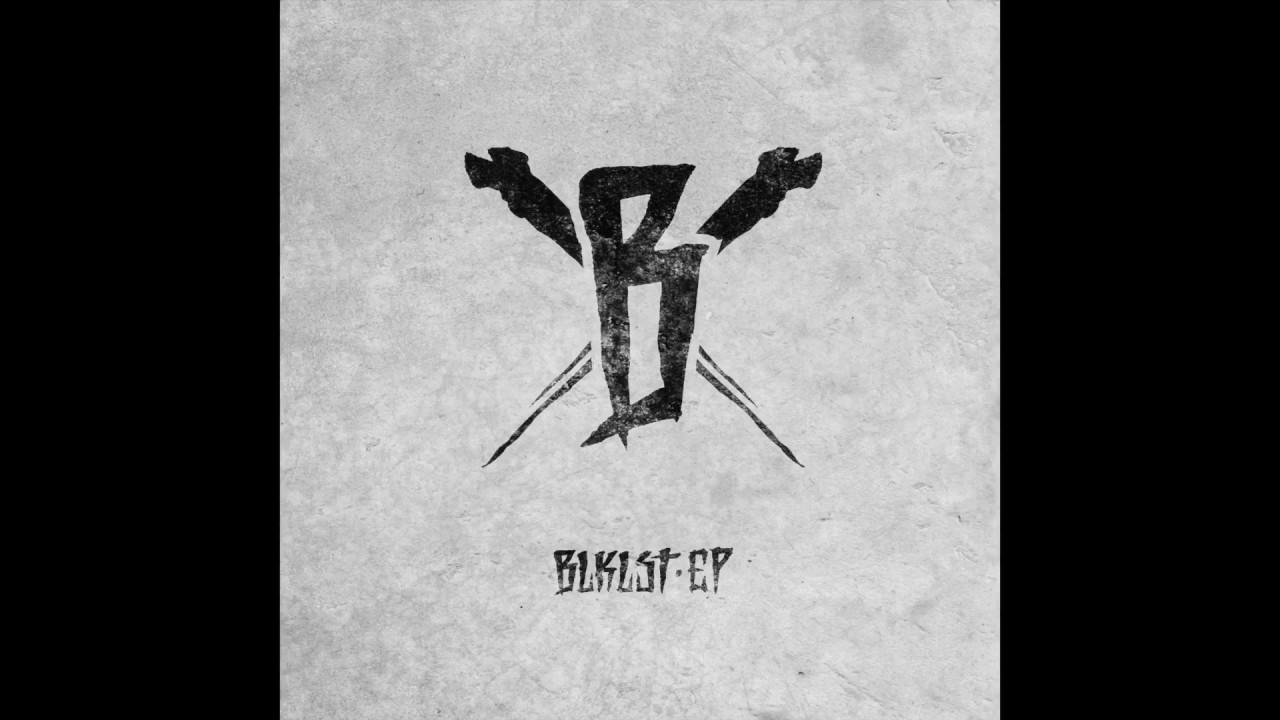 BLKLST - EP REISSUE (FULL EP) [Official Audio]