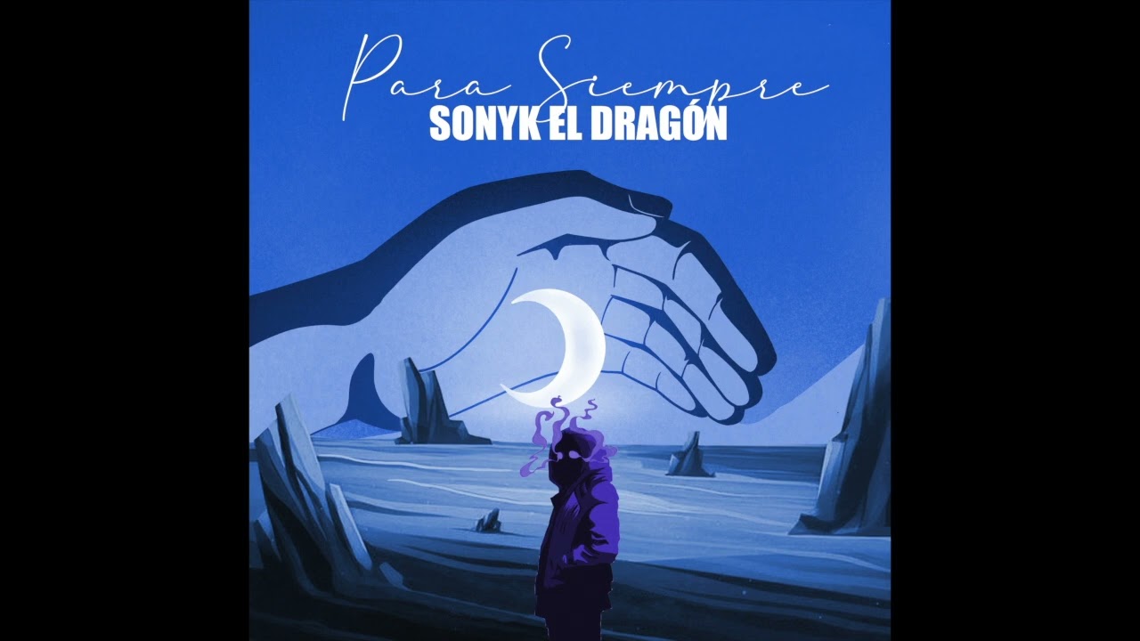 Sonyk El Dragón - Para Siempre