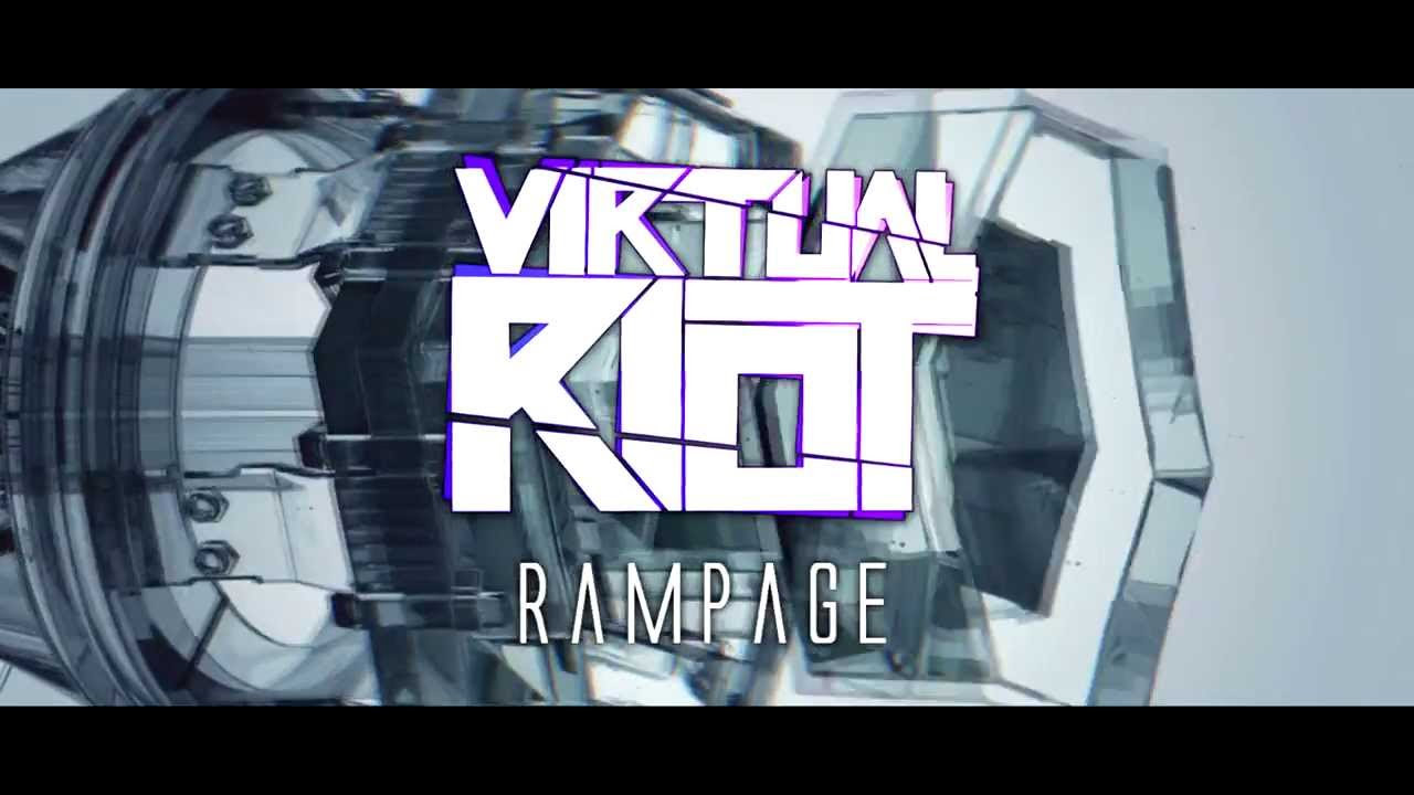 Virtual Riot - Rampage (FREE DOWNLOAD)