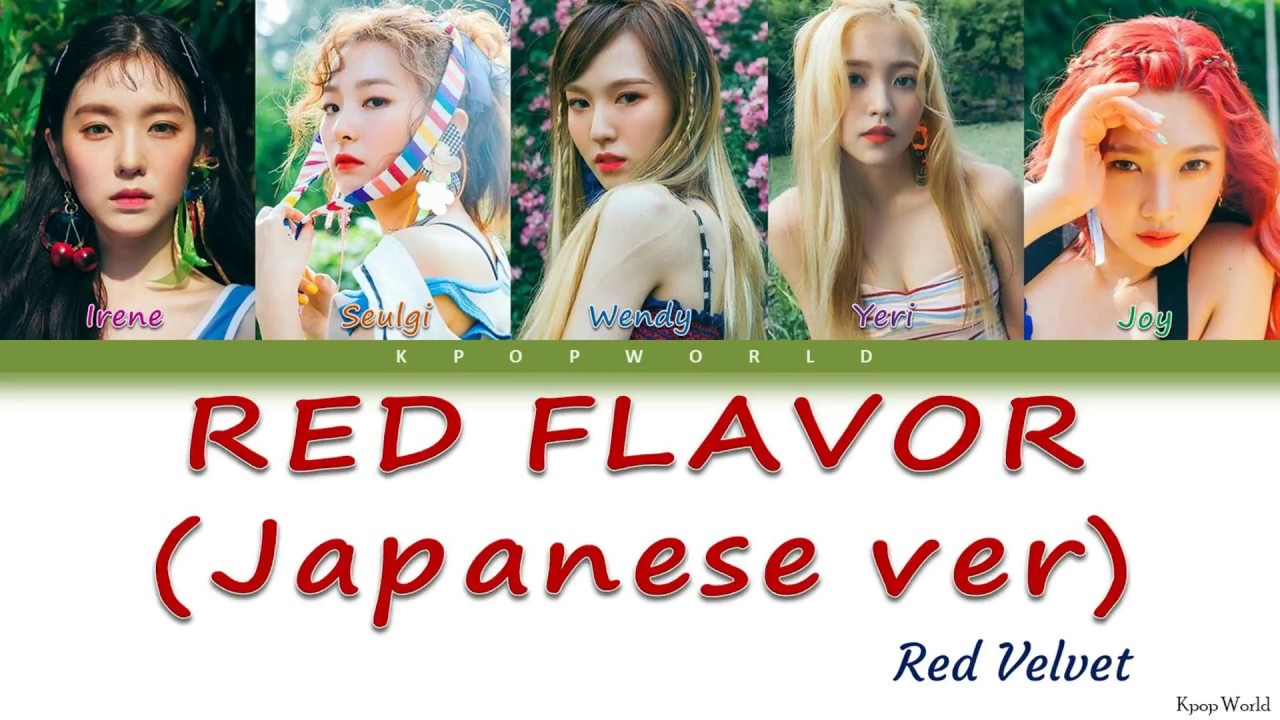 Red Velvet (레드벨벳) - 'RED FLAVOR' (Japanese ver) Lyrics [Color Coded Jpn/Rom/Eng] | by KW