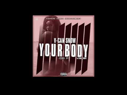V-Can Snow - Your Body (Official Audio)