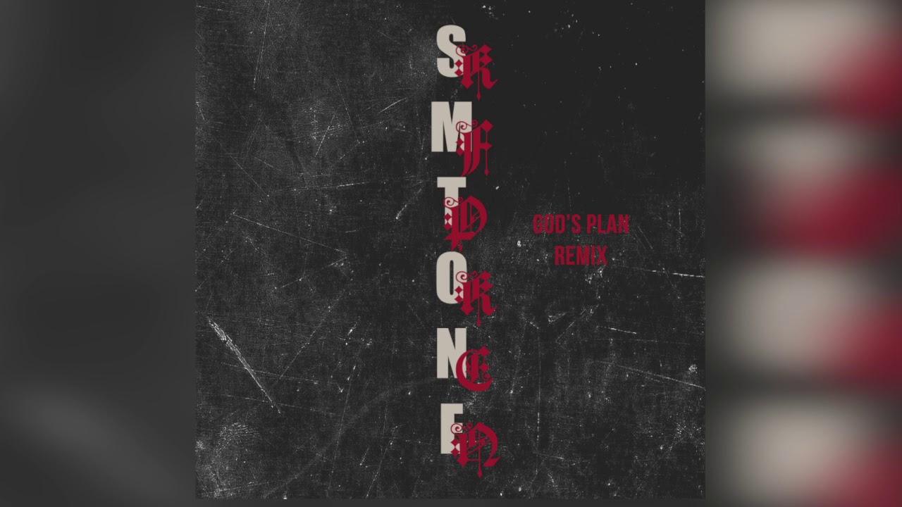 SM Tone x KFP Ken- God’s Plan Remix