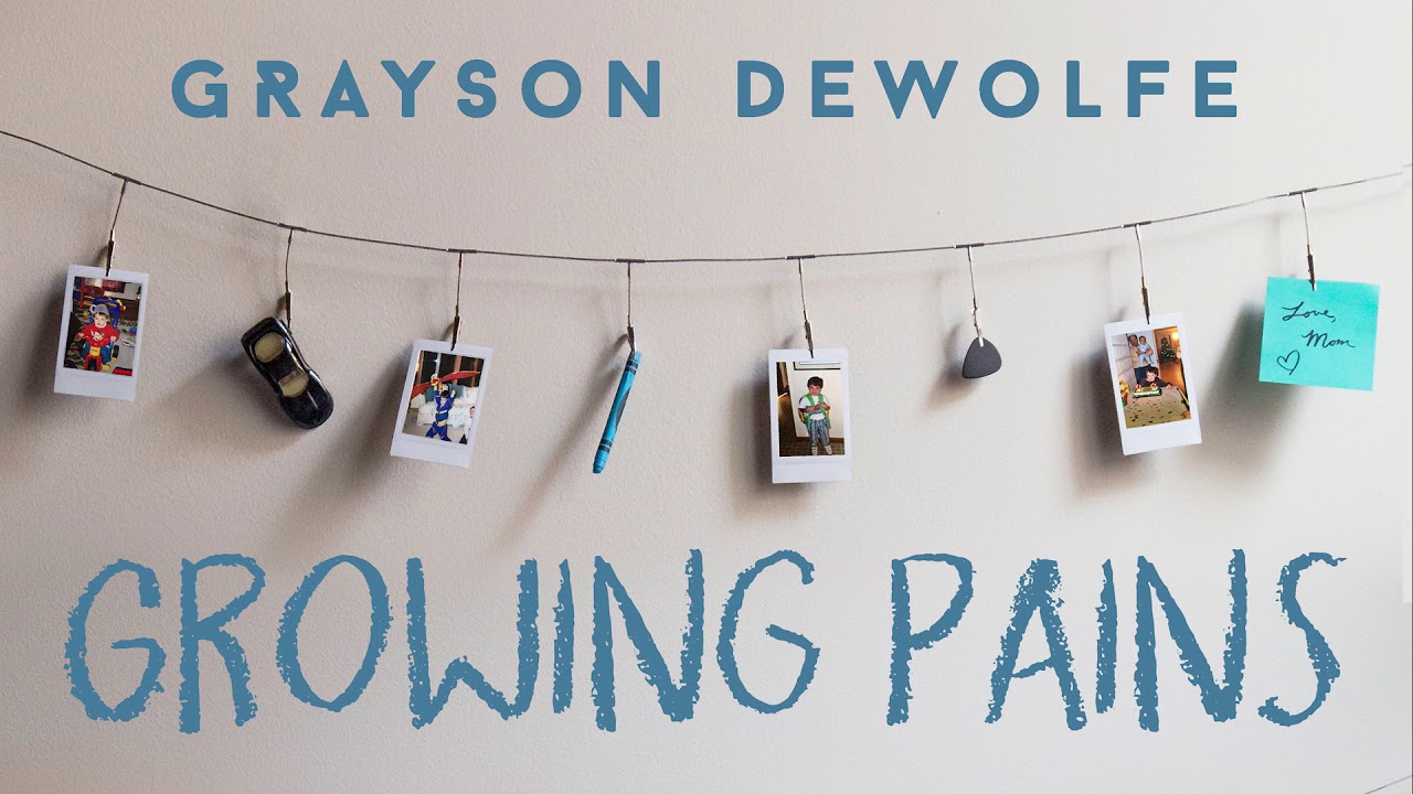 Grayson DeWolfe - Growing Pains (Audio)