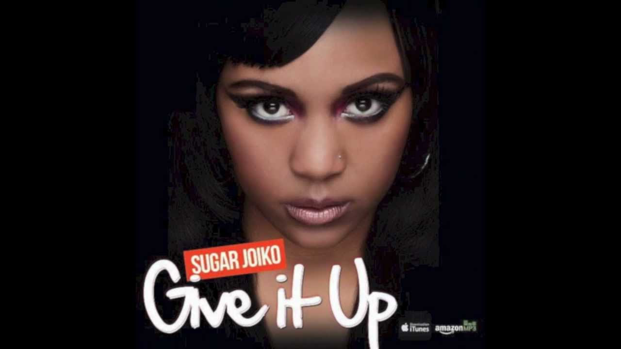 Sugar Joiko - Give It Up