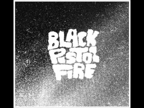 Black Pistol Fire - You're Not The Only One