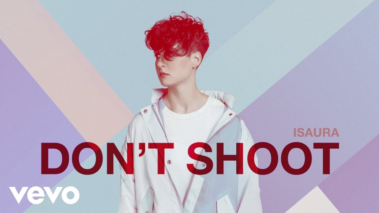 Isaura - Don't Shoot (Audio)