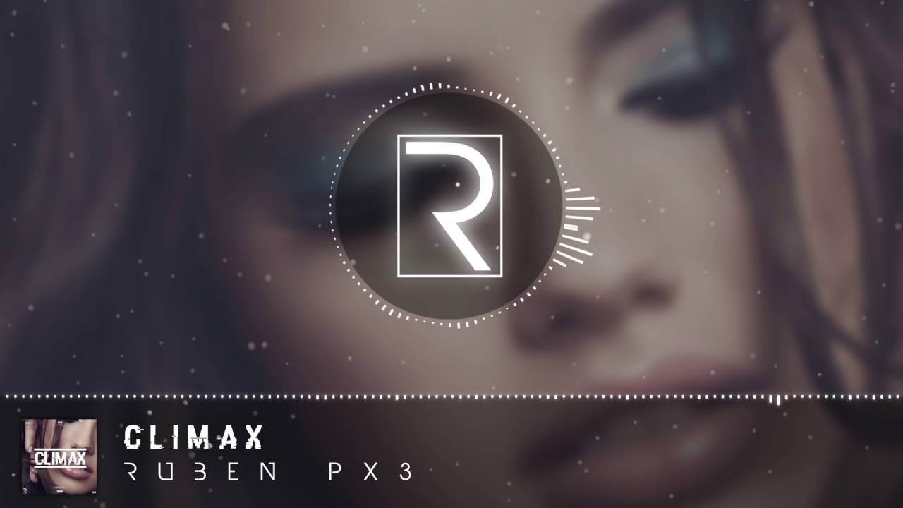 RUBEN PX3  - Climax (Prod. By Eloy El Superior)