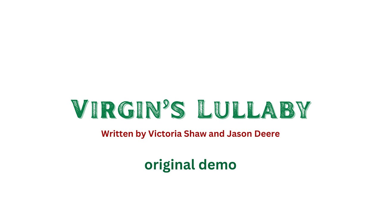 Virgin's Lullaby / Original Demo