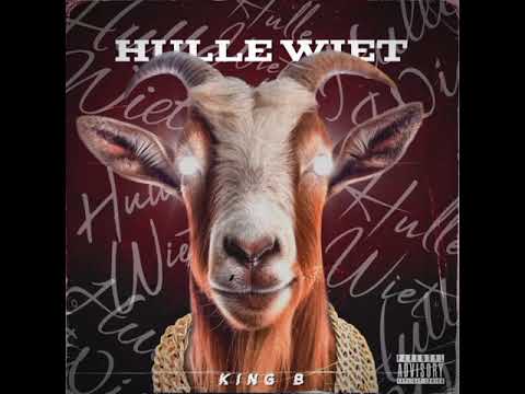 HULLE WIET - KING B (Official Audio) @KINGBIGGY28