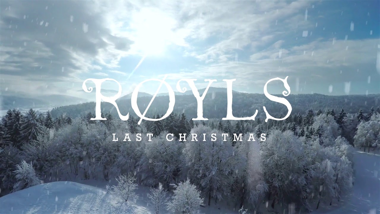 RØYLS - Last Christmas