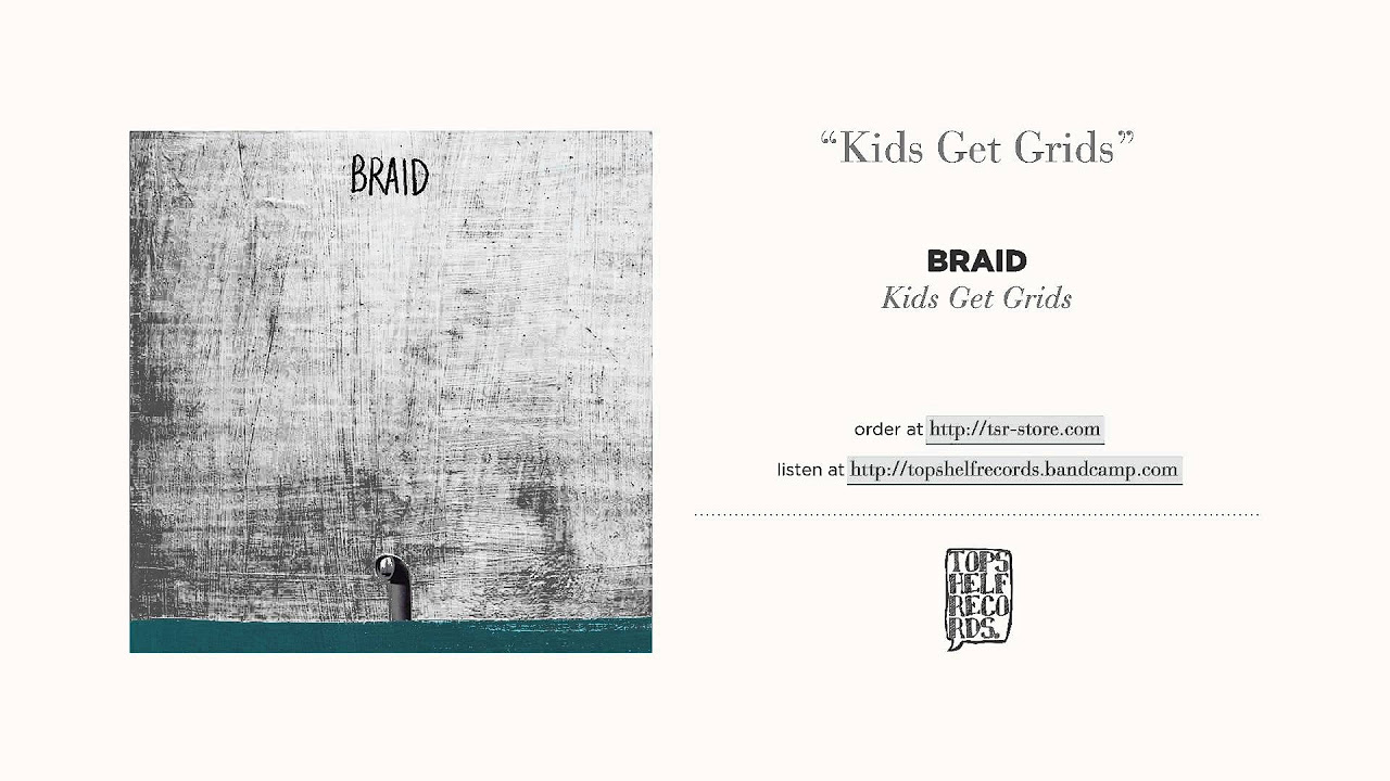 "Kids Get Grids" by Braid