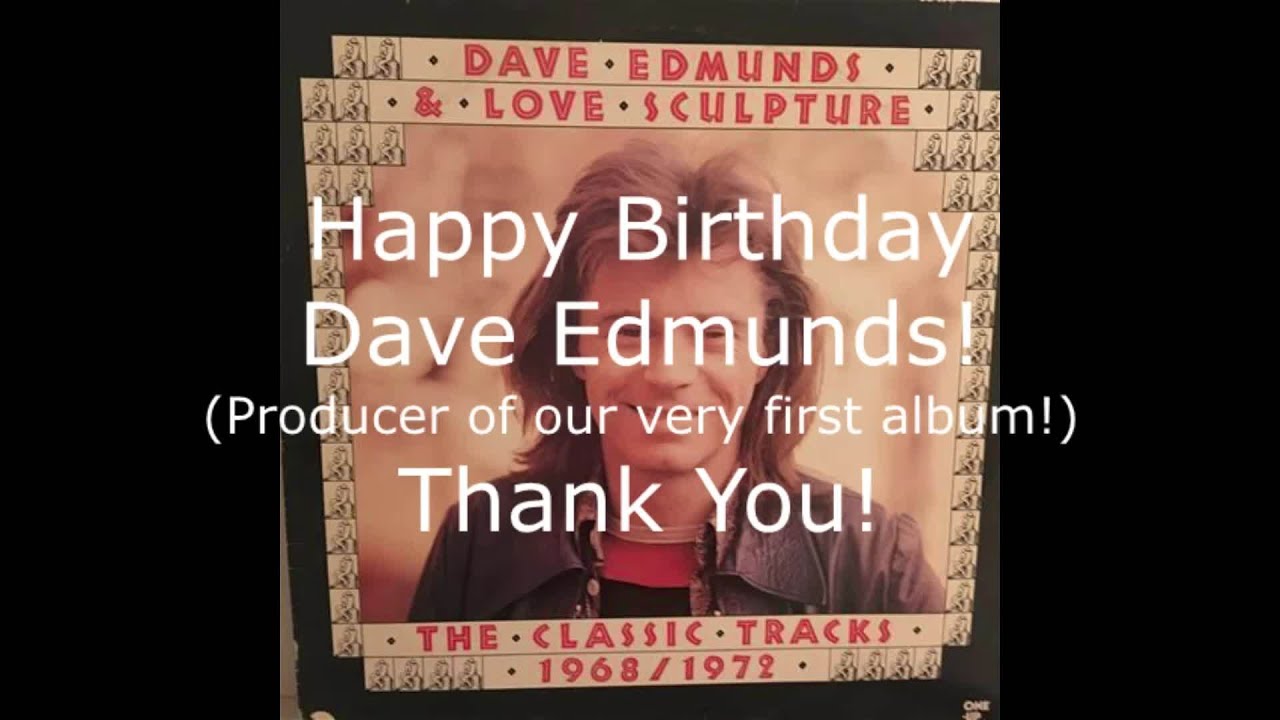 Wishing Dave Edmunds a happy birthday!  Here is Roger Earl talking about Dave Edmunds producing Fogh