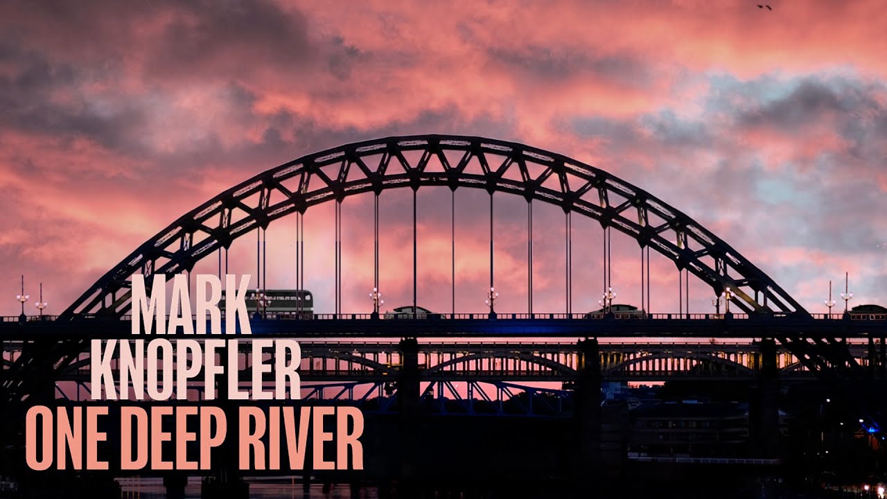 Mark Knopfler - Tunnel 13 (One Deep River)