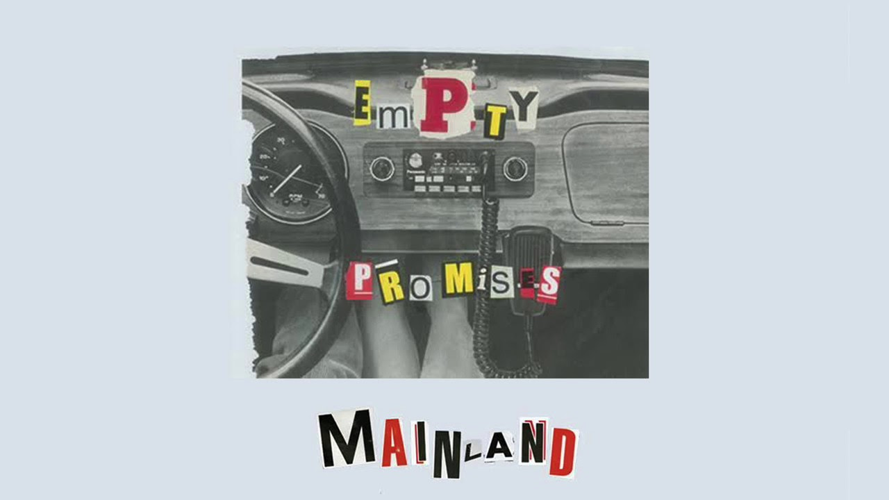 Mainland - Empty Promises [Official Audio]