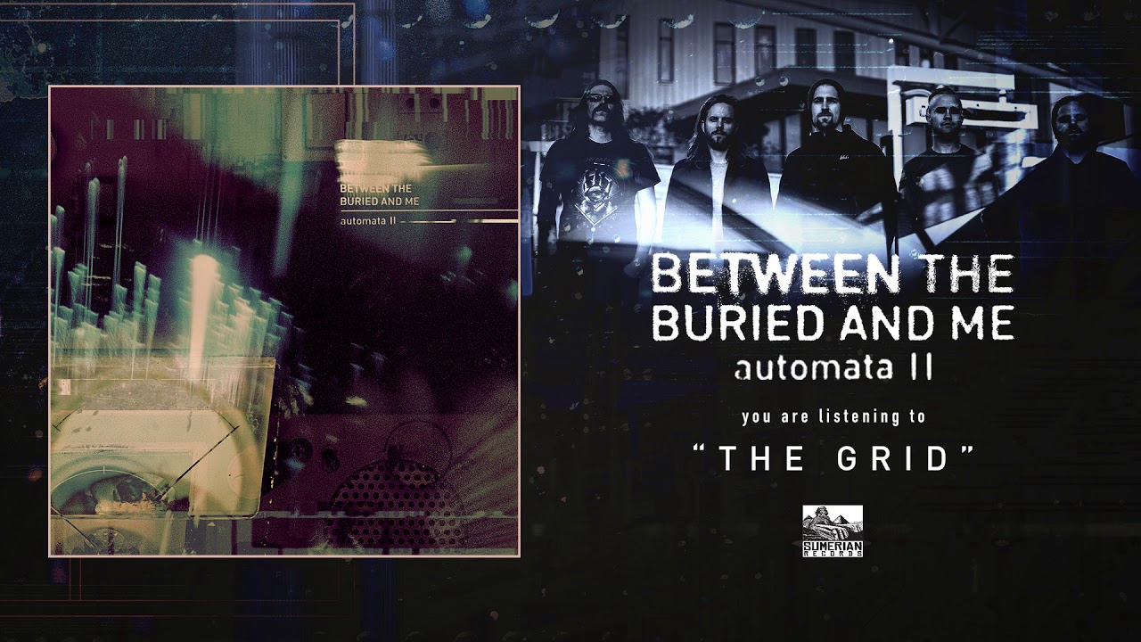 BETWEEN THE BURIED AND ME - The Grid