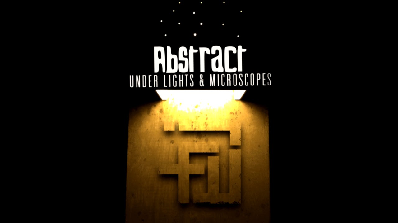 Abstract - Life Lessons 3 (Interlude) | (Under Lights and Microscopes - 2012)