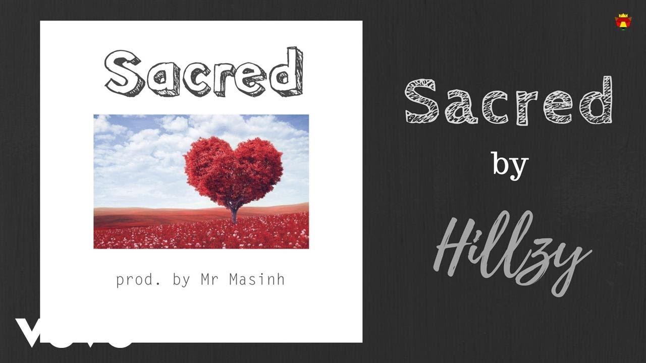 Hillzy - Sacred (Official Lyric Video)