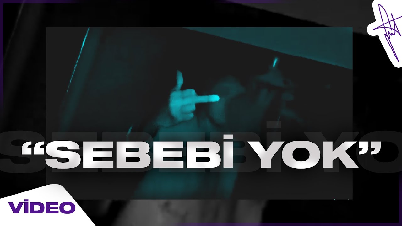 Senshaze  - " SEBEBİ YOK" | Official Video