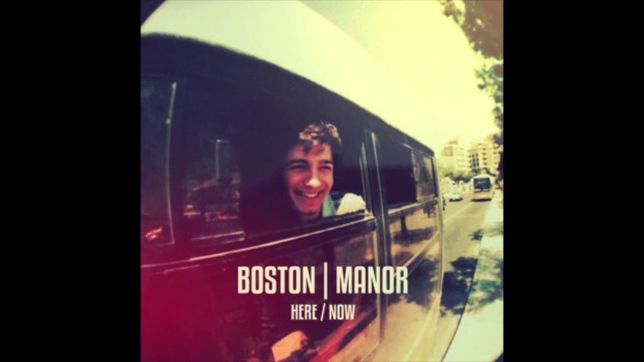 Boston Manor - Here/Now (Full EP 2013)