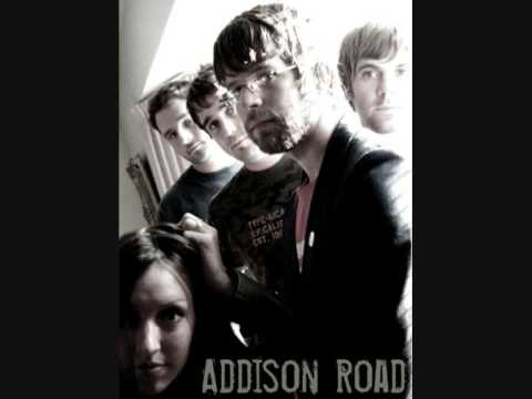 Addison Road - Have Always Loved You