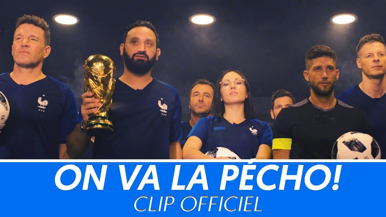 Cyril Hanouna : On va la pécho (clip officiel) - L'hymne des Bleus selon Baba