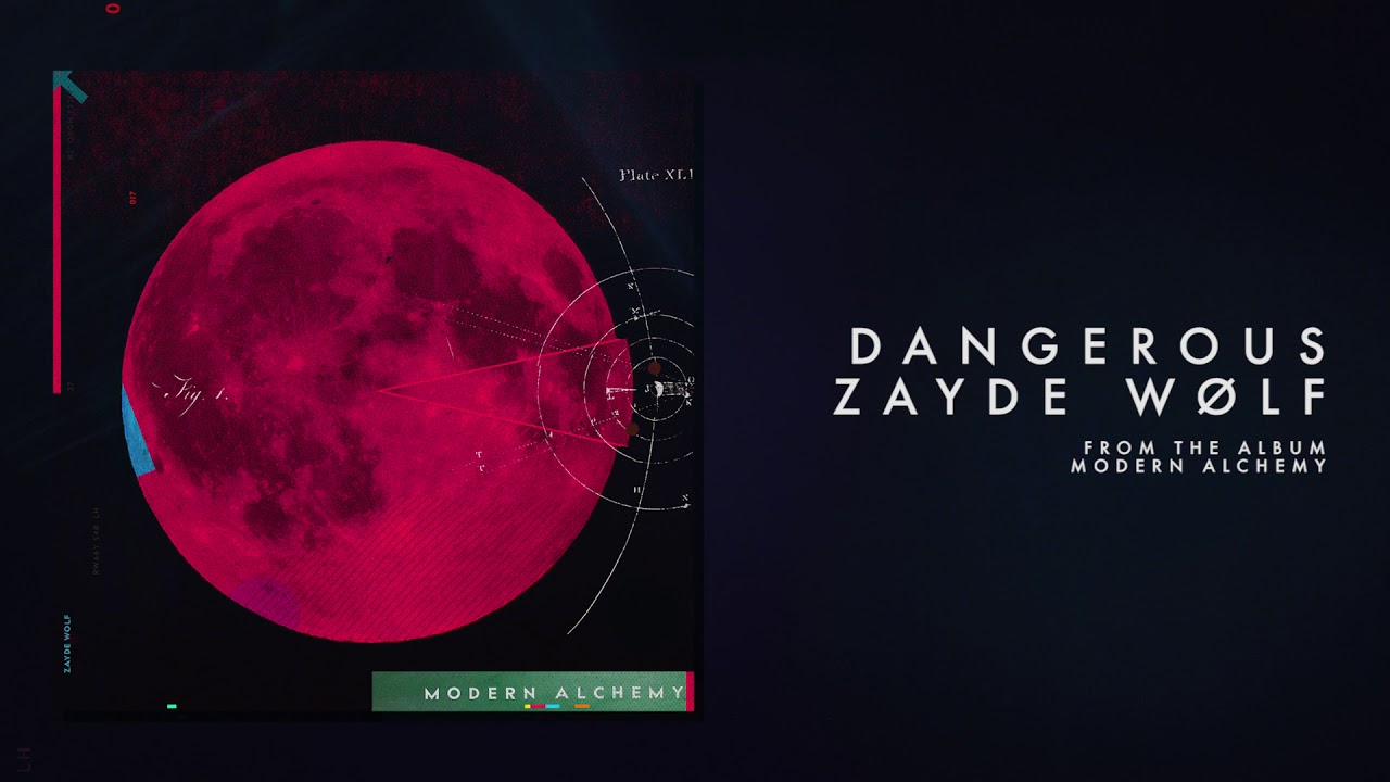 ZAYDE WOLF - DANGEROUS (Official Audio)