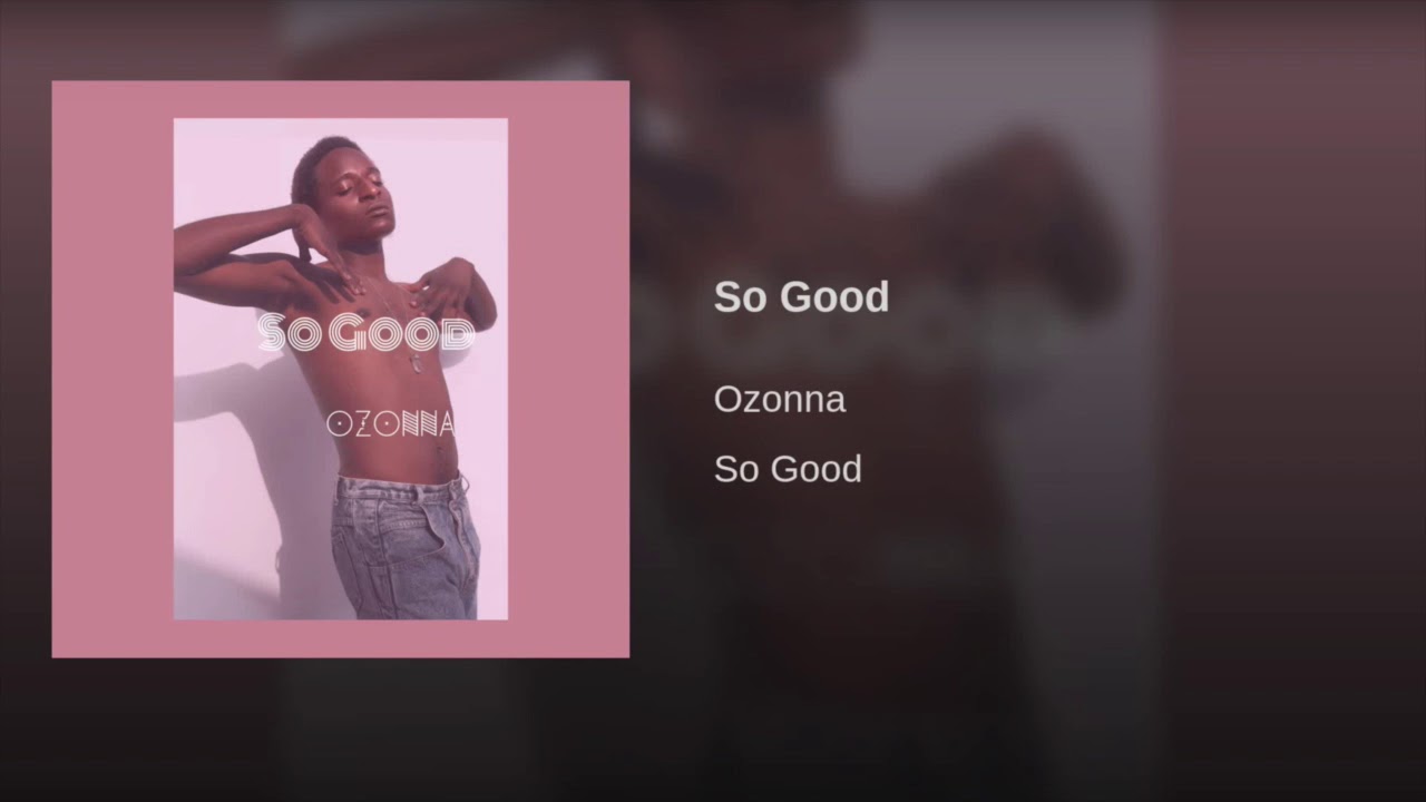 Ozonna - So Good