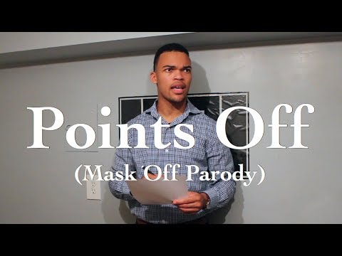 Points Off (Mask Off Parody)
