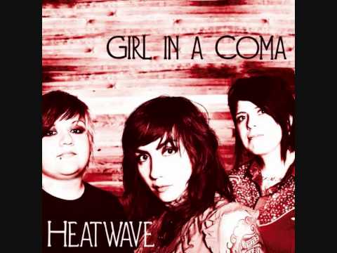 Girl In A Coma --- Heatwave