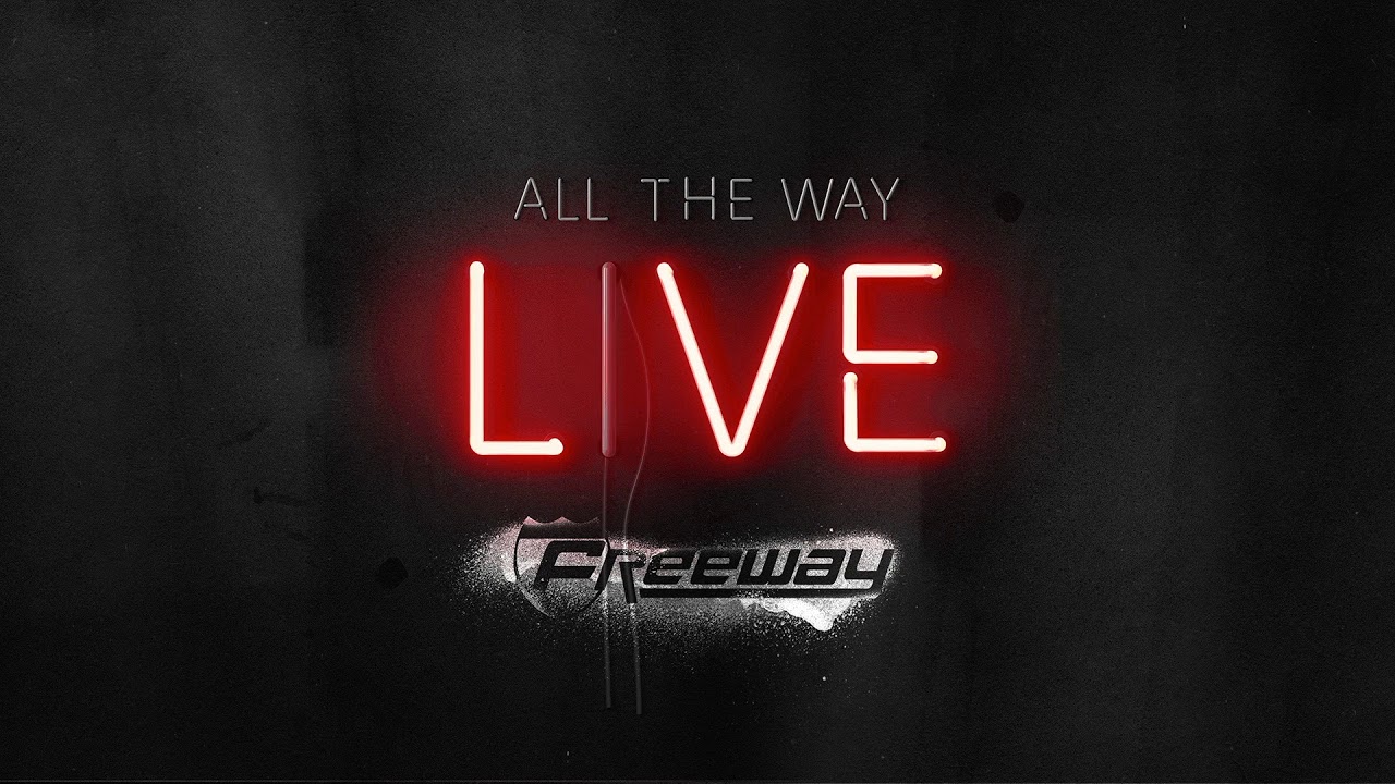 Freeway - All The Way Live (Audio)