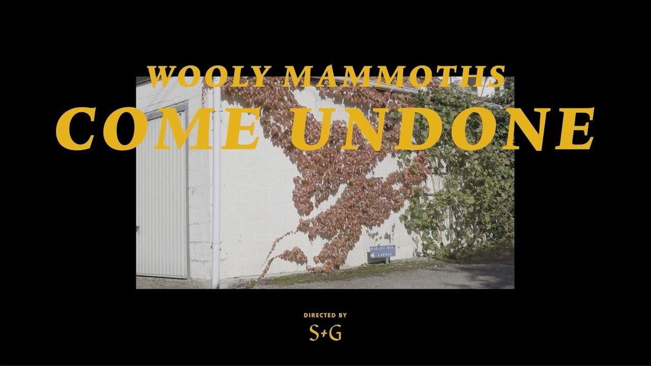 Wooly Mammoths - Come Undone (Official Video)