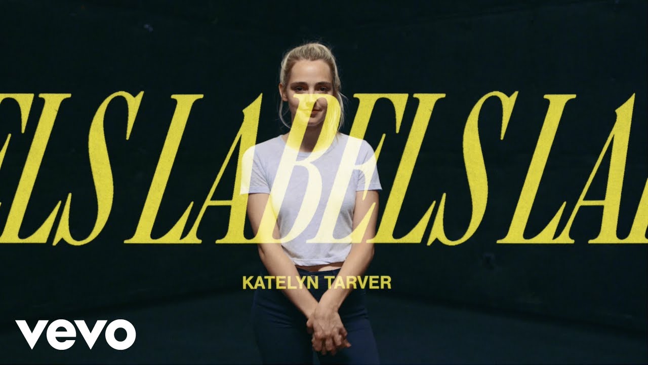 Katelyn Tarver - Labels