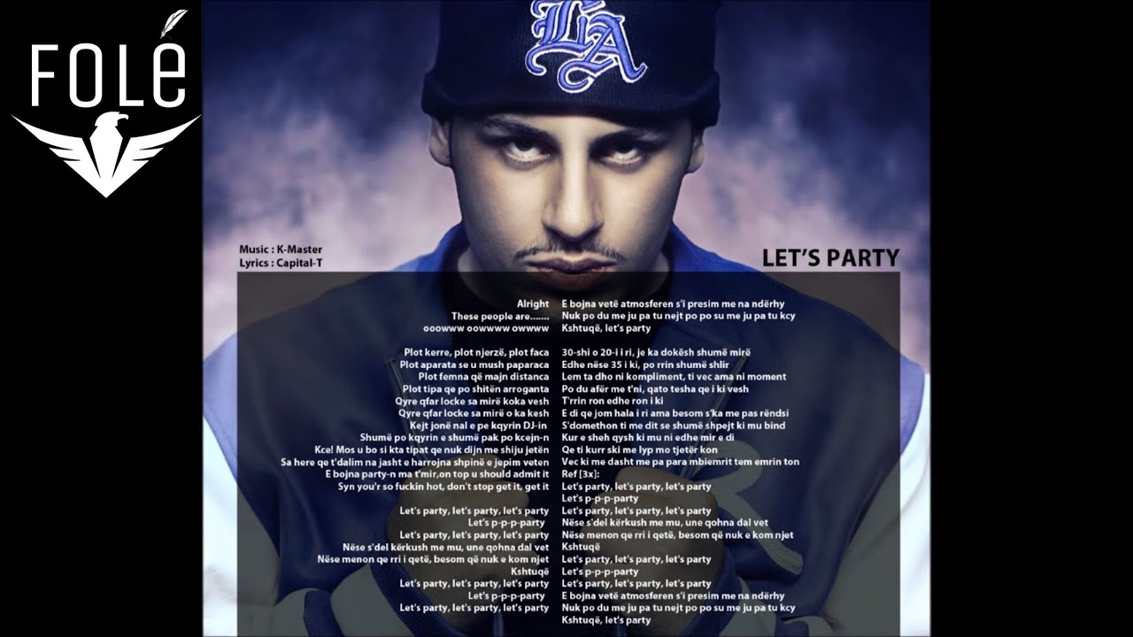 Capital T - Let's Party  Official Lyrics HD