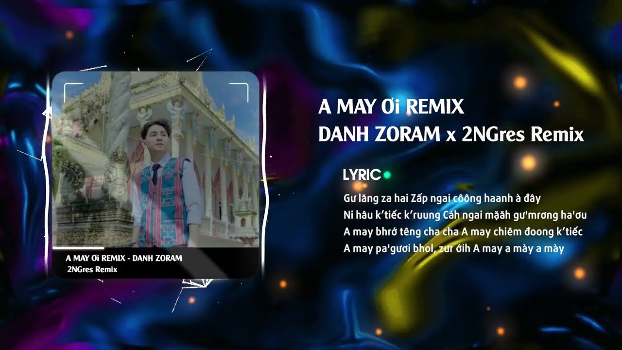 A MAY ƠI REMIX - DANH ZORAM x 2NGres Remix | Nhạc Remix Hay Nhất