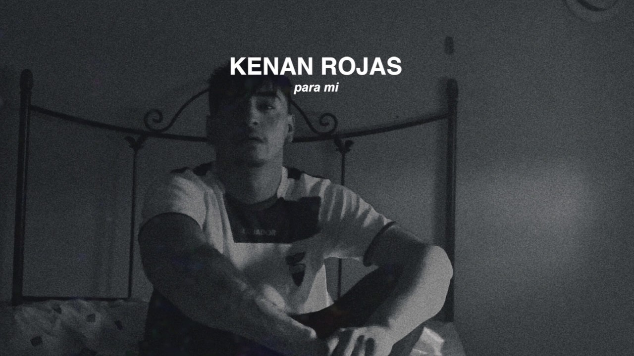 Kenan Rojas - Para Mí (Audio)