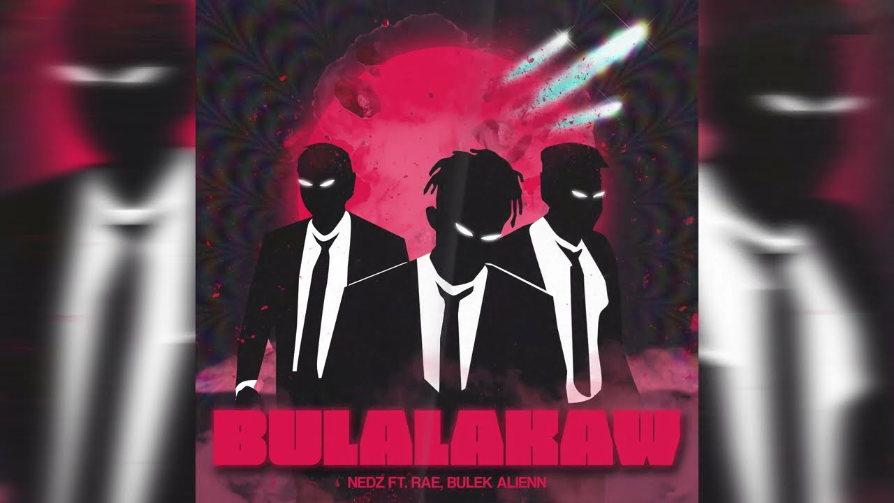 Nedz - Bulalakaw feat. Rae and Bulek Alienn (Official Audio)