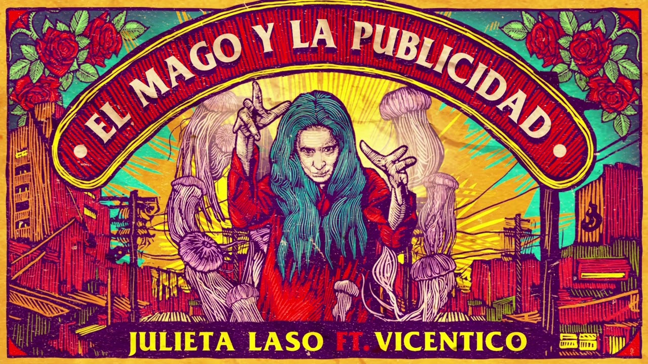 Julieta Laso Ft. Vicentico - El Mago y la publicidad