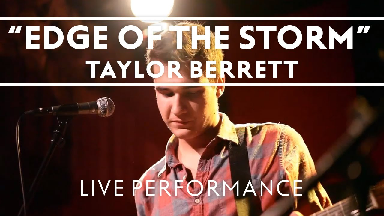 Taylor Berrett - Edge Of The Storm Live at Rockwood Music Hall NYC 1.17.12