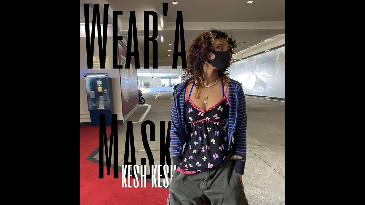 Wear'a Mask -  Kesh Kesh (Official Music Video)
