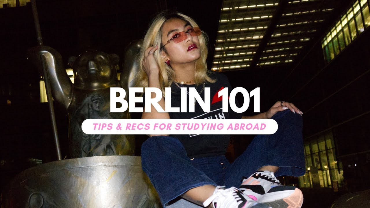 BERLIN 101: Everything Guide to Visiting & Studying Abroad at NYU Berlin