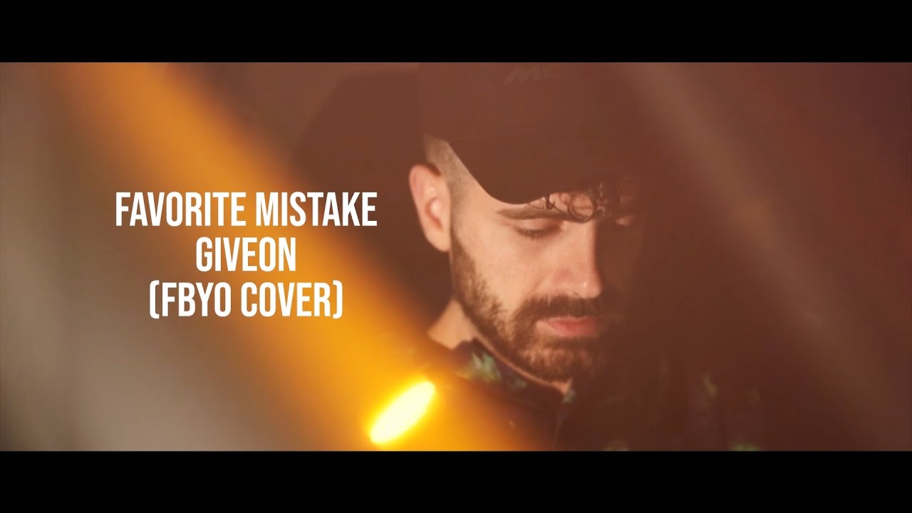 Giveon - Favorite Mistake (FBYO Cover)