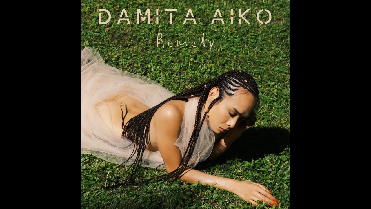 Damita Aiko - Remedy [Official Audio]