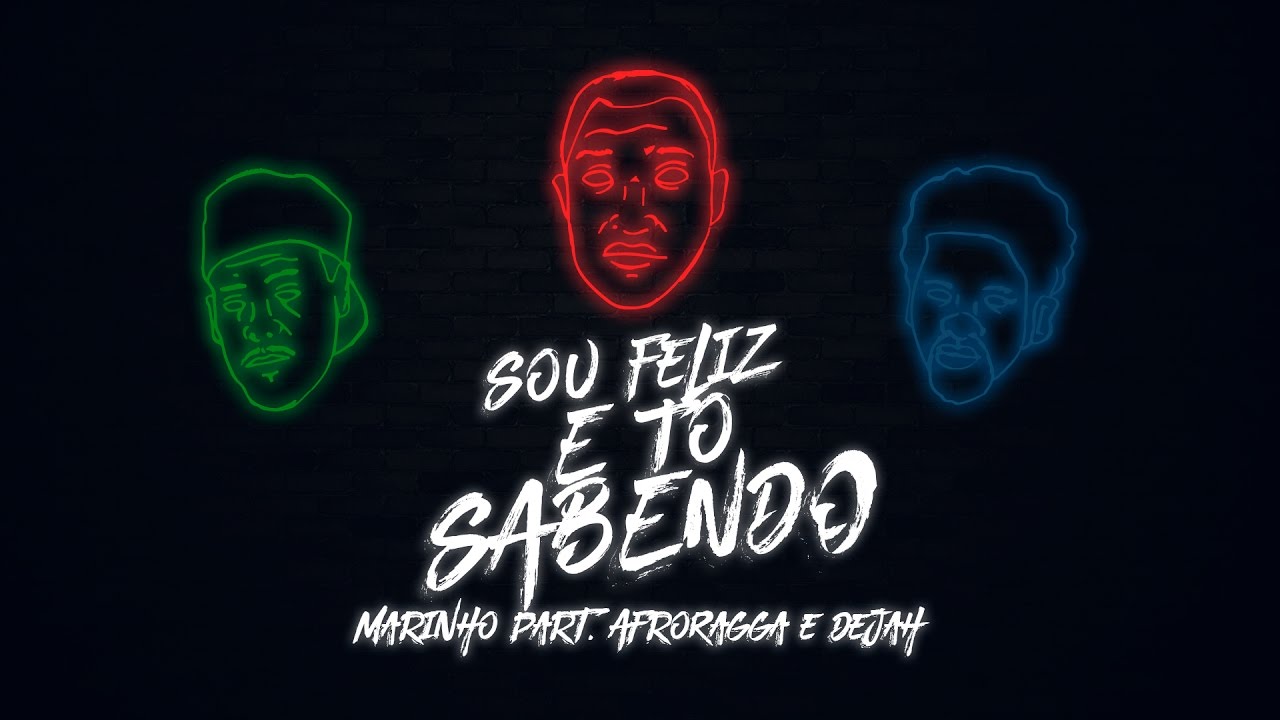 Sou Feliz e tô Sabendo - Marinho ft. DeJAH e AfroRagga (Lyric Video)