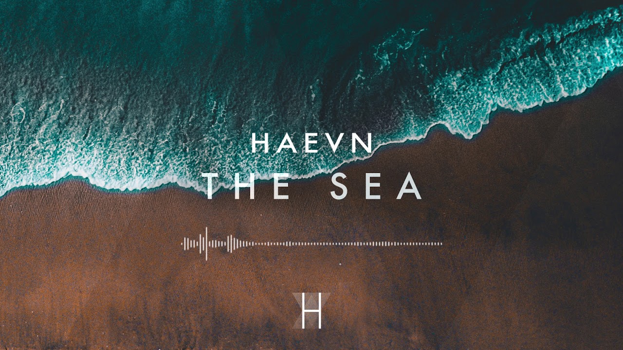 HAEVN - The Sea (Audio Only)