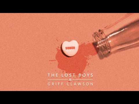 The Lost Boys & Griff Clawson - Sober