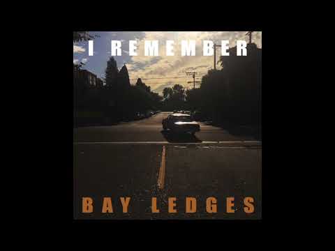 Bay Ledges - I Remember (Official Audio)