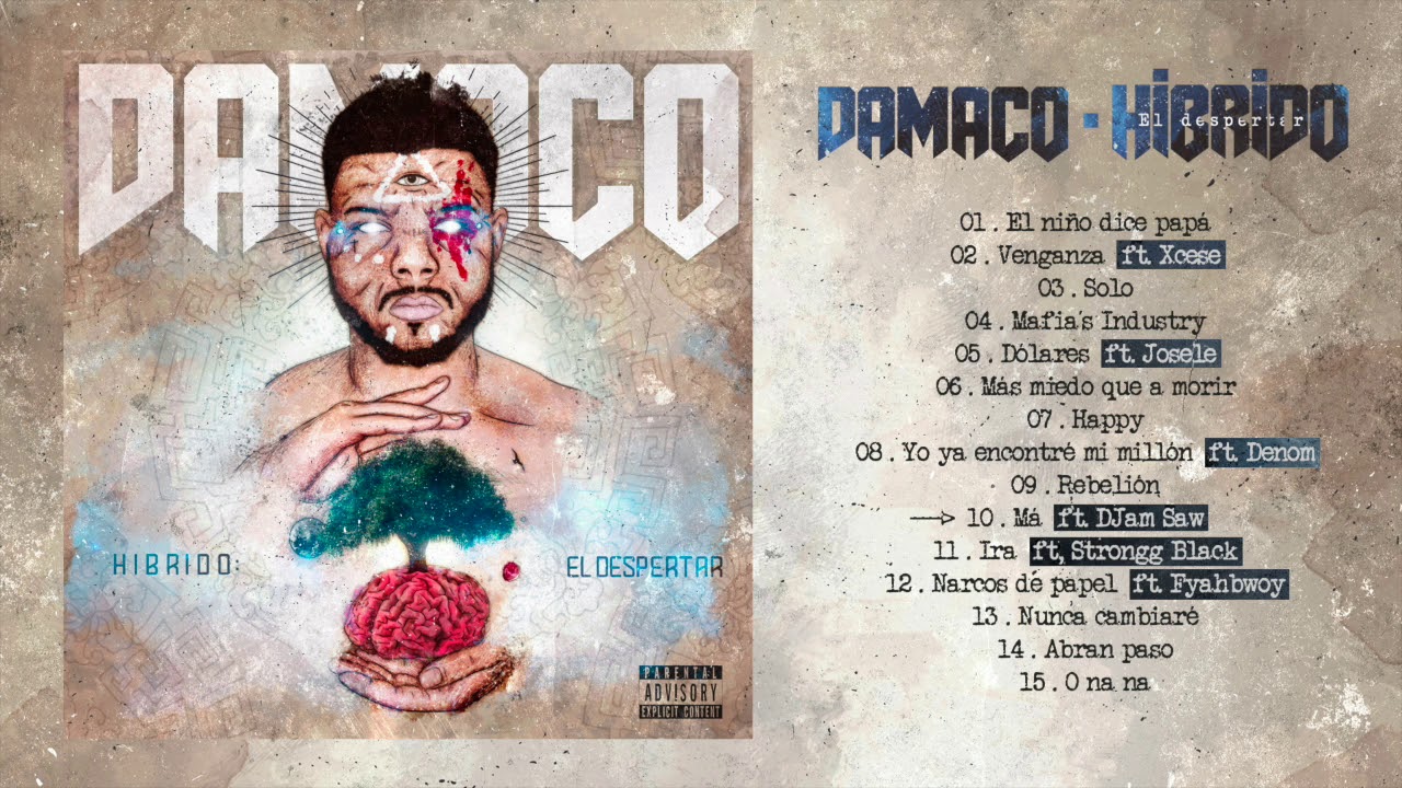 Damaco - 10.MA feat DJAM SAW - Híbrido El Despertar