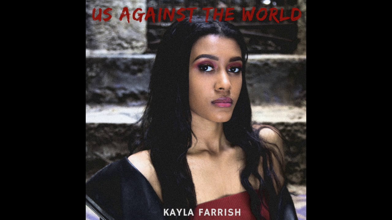 Kayla Farrish: Us Against The World (Official Audio)