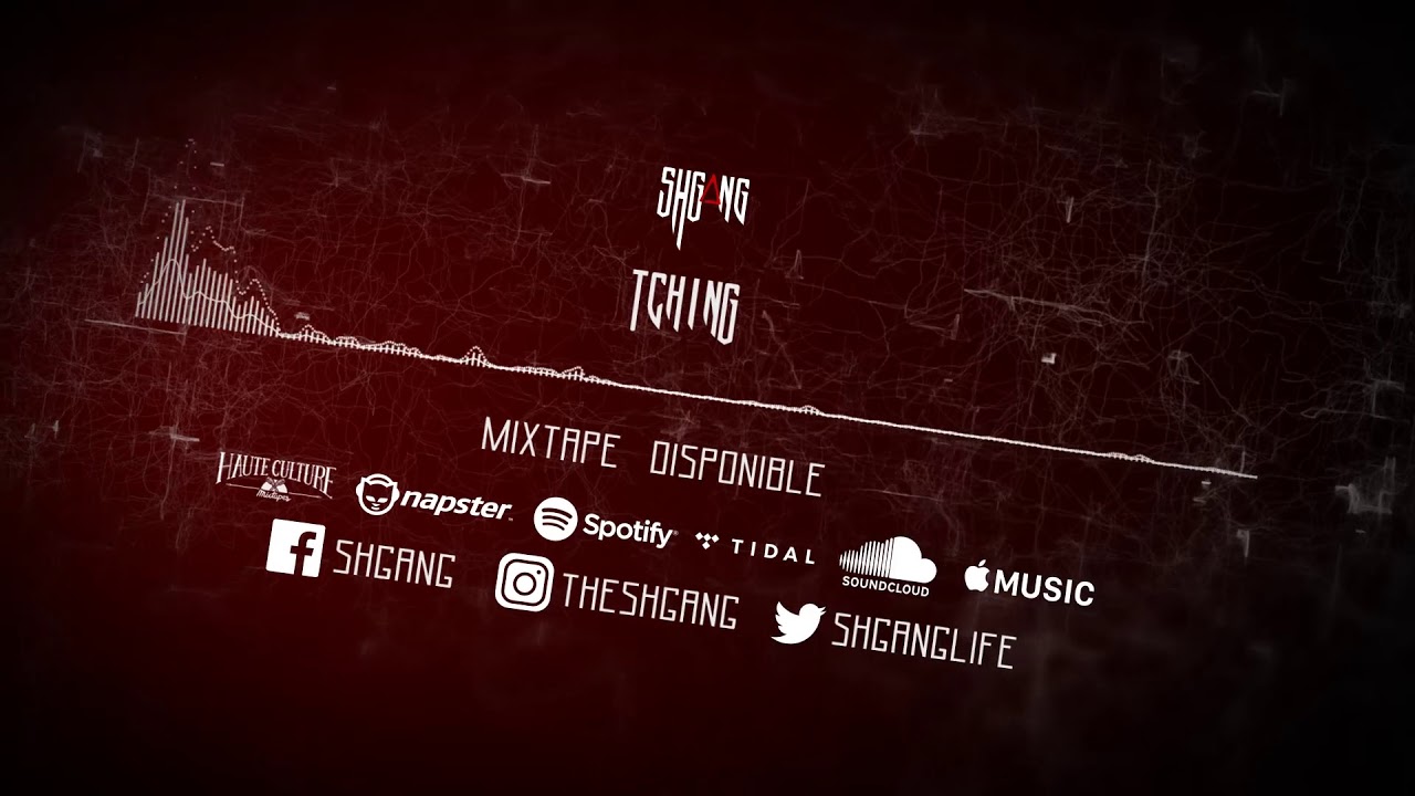 ShGang - Tching [Audio Visuel]